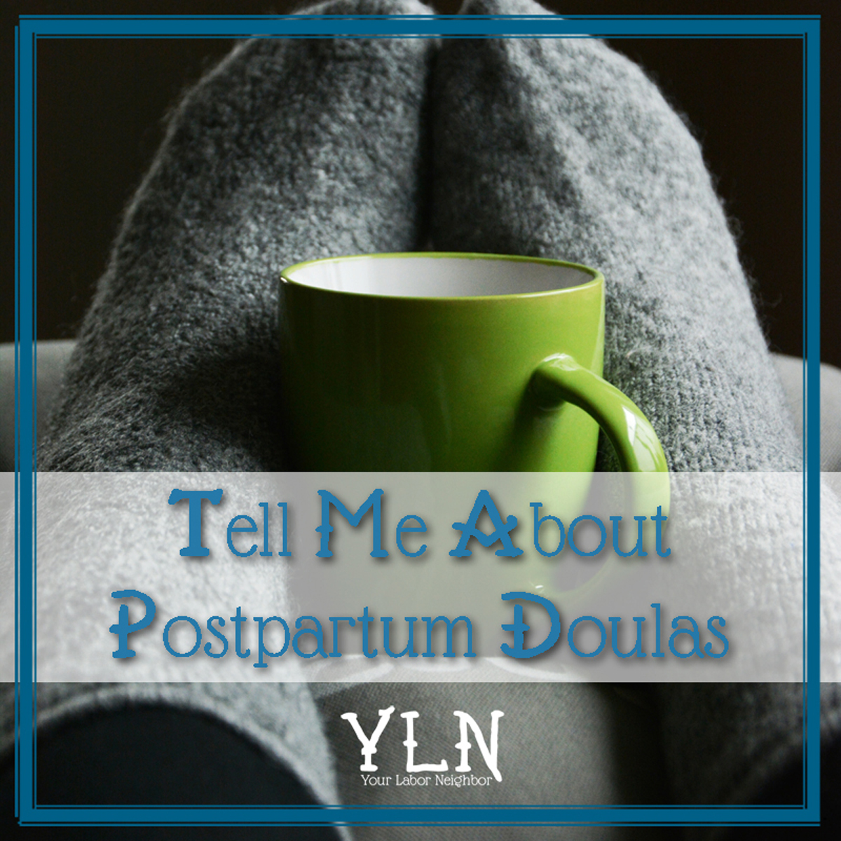 All About Postpartum&nbsp;Doulas